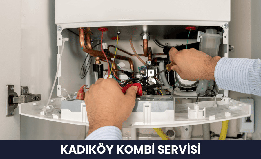 Kadıköy Kombi Servisi